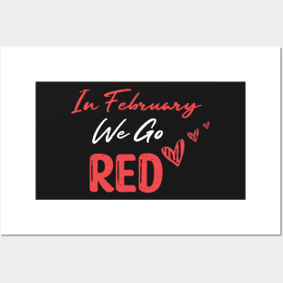 In February We Go Red - Cute Heart Disease Awareness - American Women Heart Disease Awareness Posters and Art